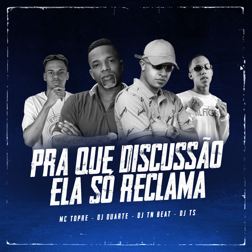 Pra Que Discussão - Ela Só Reclama (Explicit)