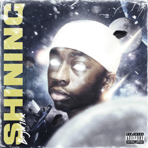 收聽BoyW1DR的Shining (Explicit)歌詞歌曲