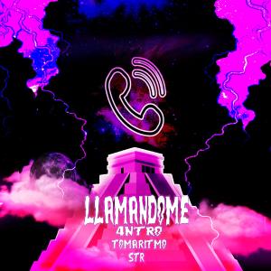 Album Llamandome (feat. Tomaritmo & STR) (Explicit) from 4ntro