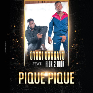 Listen to Piqué Piqué song with lyrics from Oyoki Onanayo
