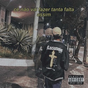 Gabriell的專輯cê não vai fazer tanta falta assim (Explicit)