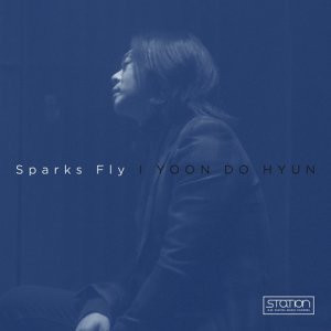 ดาวน์โหลดและฟังเพลง Sparks Fly พร้อมเนื้อเพลงจาก Yoon Do Hyun
