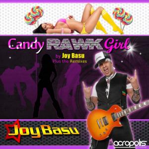 ดาวน์โหลดและฟังเพลง Candy Rawk Girl [DJ Caffeine Hard Rawk Remix] (DJ Caffeine Hard Rawk Remix) พร้อมเนื้อเพลงจาก Joy Basu