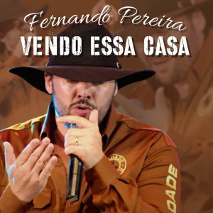 Fernando Pereira的專輯Vendo Essa Casa (Acoustic)