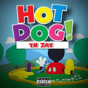 Album Hot Dog (Explicit) from YN Jay