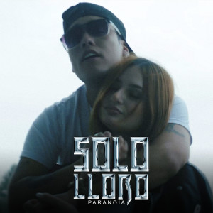 Album Solo Lloro oleh Paranoia