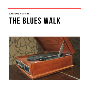 Album The Blues Walk from Various