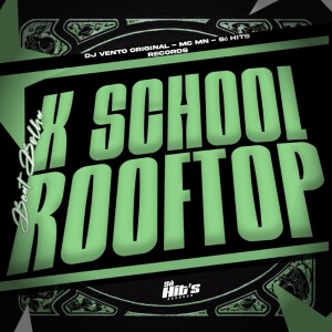 的专辑Beat Bolha x School Rooftop (Explicit)