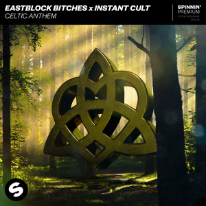 ดาวน์โหลดและฟังเพลง Celtic Anthem (Explicit) พร้อมเนื้อเพลงจาก Eastblock Bitches