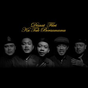 ดาวน์โหลดและฟังเพลง Disaat Fitri Ku Tak Bersamamu พร้อมเนื้อเพลงจาก Bravesboy