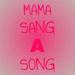 อัลบัม Mama Sang A Song ศิลปิน Silvia Natiello-Spiller