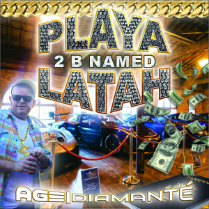 Album Playa 2 B Named Latah from 
