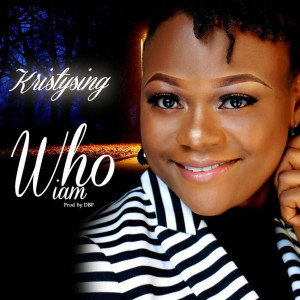 收聽Kristysing的Who I Am歌詞歌曲