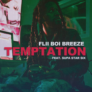 收聽Flii Boi Breeze的Temptation (Radio Edit)歌詞歌曲