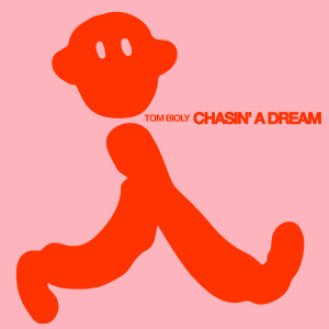 Album Chasin' a Dream from Tom Bioly