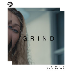 Album Grind from Jessie Andrews