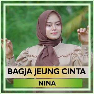 Dengarkan lagu Bagja Jeung Cinta nyanyian Nina（菲律宾） dengan lirik