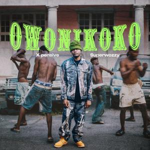 X Pensive的專輯OWONIKOKO (feat. Superwozzy) [Explicit]