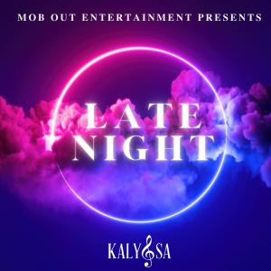 收聽Kalyssa的LATE NIGHT歌詞歌曲