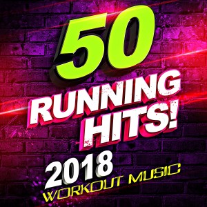 Running Music DJ的專輯50 Running Hits! 2018 Workout Music
