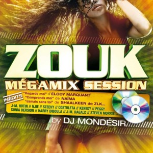 Zouk Megamix Session (29 Hits) dari DJ Mondésir
