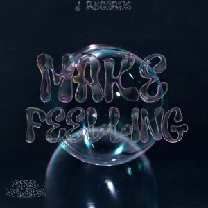 收聽Joel Jimenez DJ的Make Feelling歌詞歌曲