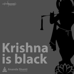 Krishna Is Black dari Ananda Shanti