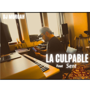 收聽DJ Murgah的La Culpable歌詞歌曲