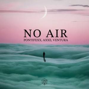收听Pontifexx的No Air歌词歌曲