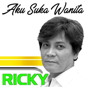 ดาวน์โหลดและฟังเพลง Aku Suka Wanita พร้อมเนื้อเพลงจาก Ricky
