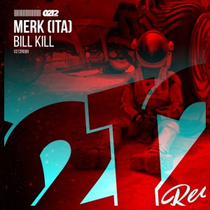 ดาวน์โหลดและฟังเพลง Bill Kill พร้อมเนื้อเพลงจาก Merk (ITA)
