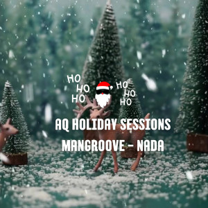 Album Nada (Aq Holiday Sessions) from Mangroove