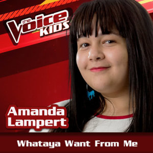 收聽Amanda Lampert的Whataya Want From Me (Ao Vivo|The Voice Brasil Kids 2017)歌詞歌曲