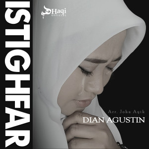 收听Dian Agustin的Istighfar歌词歌曲