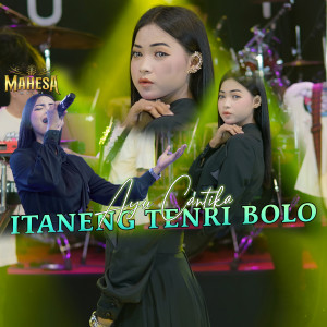 Dengarkan Itaneng Tenri Bolo lagu dari Ayu Cantika dengan lirik