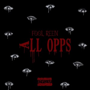 Album All Opps from fool reen