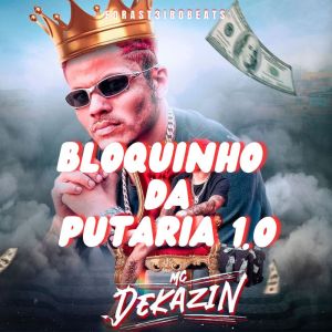 Mc Dekazin的專輯Bloquinho da putaria (Explicit)