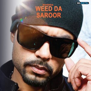 ดาวน์โหลดและฟังเพลง Weed da Saroor พร้อมเนื้อเพลงจาก J Lucky