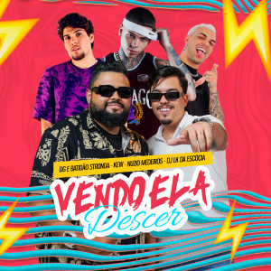 Listen to Vendo Ela Descer song with lyrics from DG e Batidão Stronda