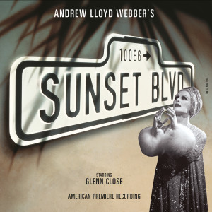 ดาวน์โหลดและฟังเพลง Sunset Boulevard พร้อมเนื้อเพลงจาก Andrew Lloyd Webber