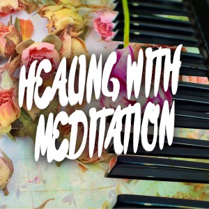 收聽Healing with Meditation Music的Uncover a Hidden Memory歌詞歌曲