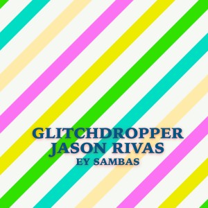 Listen to Ey Sambas song with lyrics from Glitchdropper