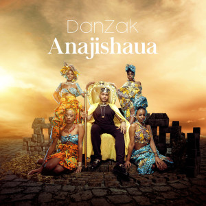 Listen to Anajishaua song with lyrics from DanZak