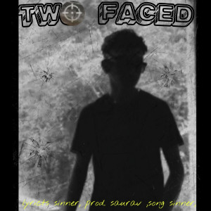 收聽Sinner的Two Faced歌詞歌曲