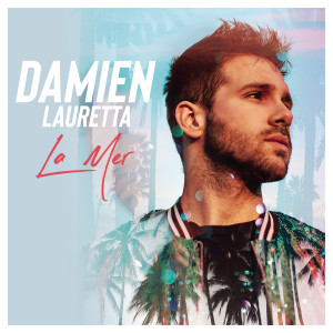 ดาวน์โหลดและฟังเพลง La mer พร้อมเนื้อเพลงจาก Damien Lauretta
