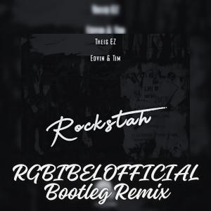 收聽RGBibelOfficial的Rockstah (feat. Theis EZ & Edwin & Tim) (RGBibelOfficial Bootleg)歌詞歌曲