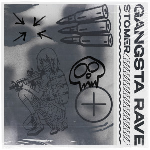 Album Gangsta Rave (Explicit) oleh Stomer