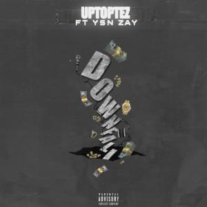 Uptoptez的專輯Downfall (feat. Ysn Zay) (Explicit)
