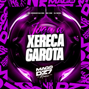 DJ WEEL的专辑BEAT JOGA A XERECA GAROTA (Explicit)