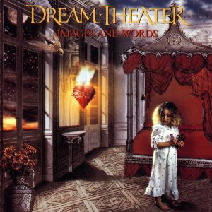 อัลบัม Images and Words ศิลปิน Dream Theater
